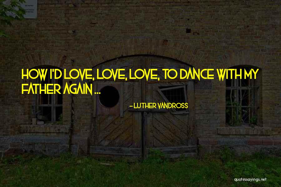 Dualistic Religion Quotes By Luther Vandross Dualistic Religion Quotes By Luther Vandross