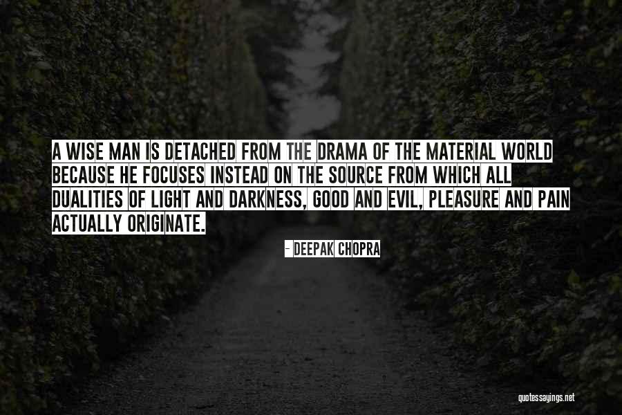 Dualities Quotes By Deepak Chopra