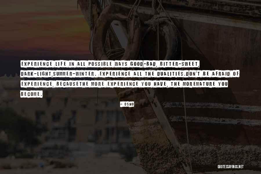 Dualities Quotes By Osho