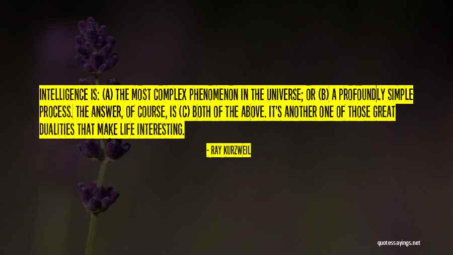Dualities Quotes By Ray Kurzweil