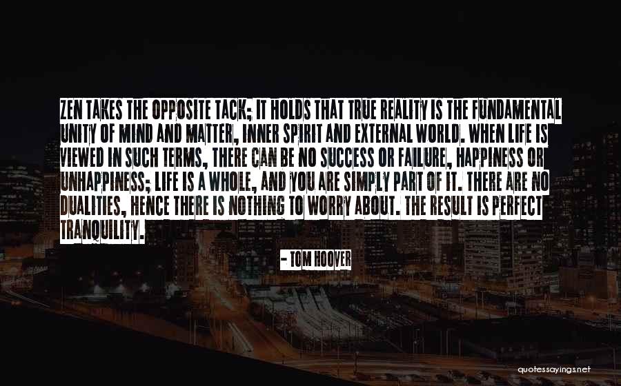 Dualities Quotes By Tom Hoover