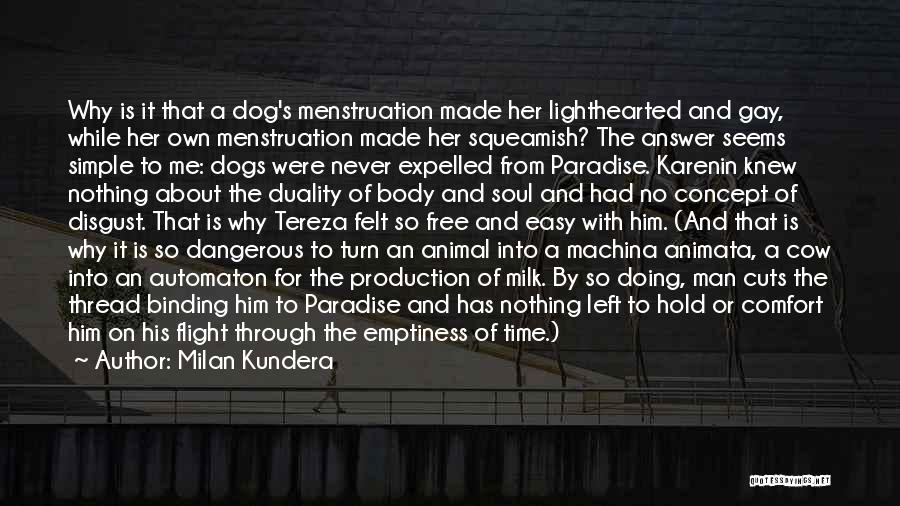 Duality Of Man Quotes By Milan Kundera