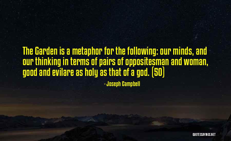 Duality Of Opposites Quotes By Joseph Campbell Duality Of Opposites Quotes By Joseph Campbell