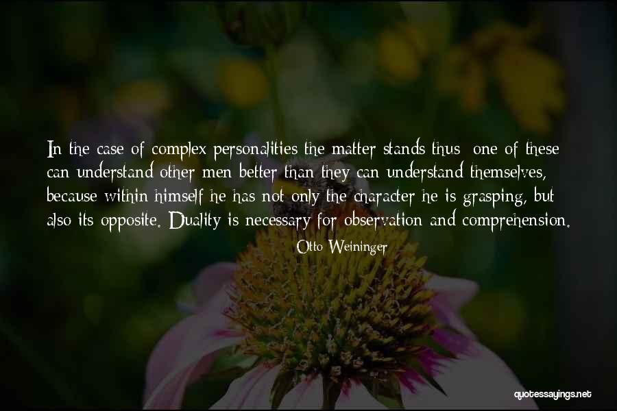 Duality Of Opposites Quotes By Otto Weininger Duality Of Opposites Quotes By Otto Weininger