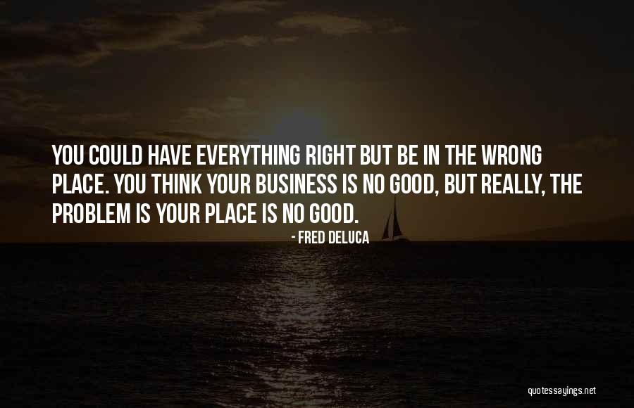Dually Conversion Quotes By Fred DeLuca Dually Conversion Quotes By Fred DeLuca