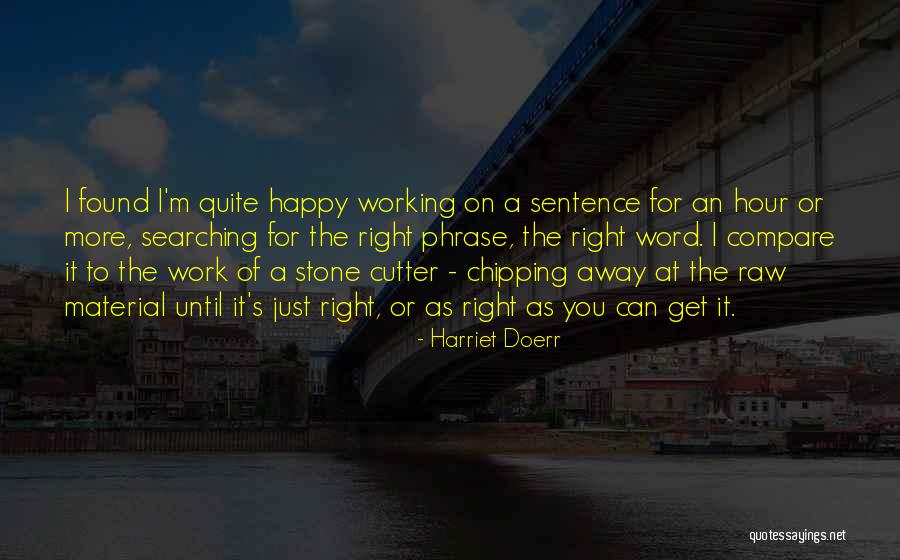 Dually Quotes By Harriet Doerr Dually Quotes By Harriet Doerr