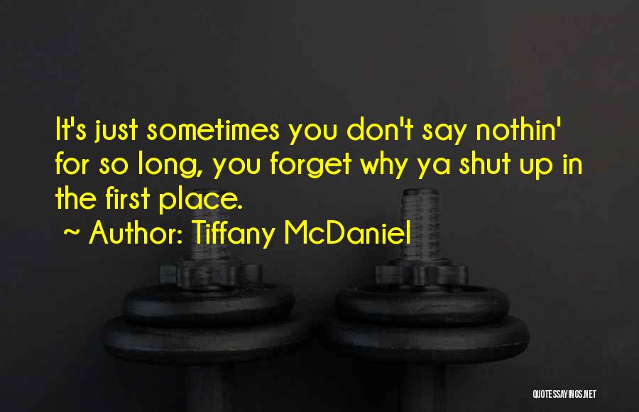 Duals Quotes By Tiffany McDaniel