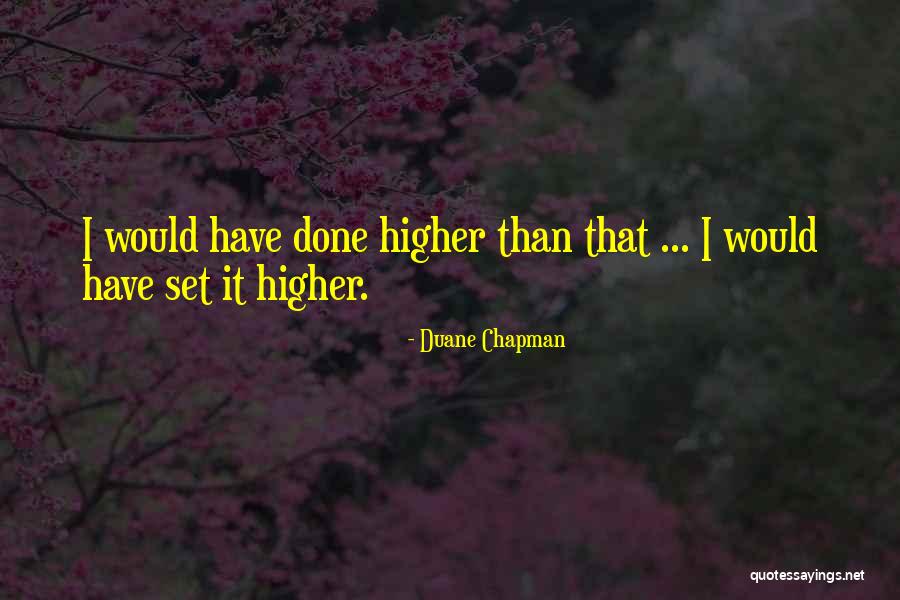 Duane Chapman Quotes 1233486 Duane Chapman Quotes 1233486