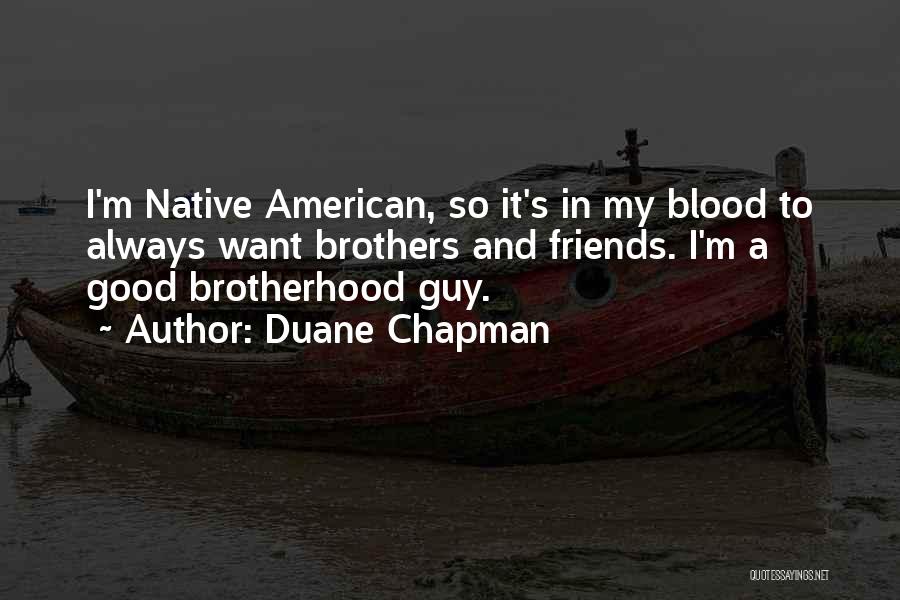 Duane Chapman Quotes 1363805