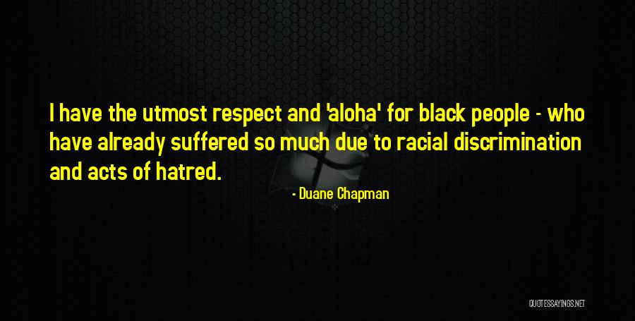 Duane Chapman Quotes 1684216 Duane Chapman Quotes 1684216