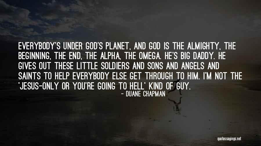 Duane Chapman Quotes 1764095 Duane Chapman Quotes 1764095