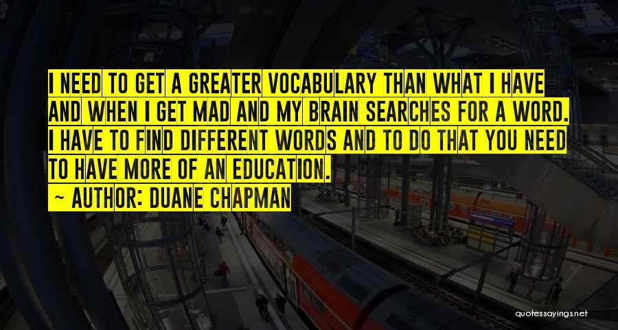 Duane Chapman Quotes 190996
