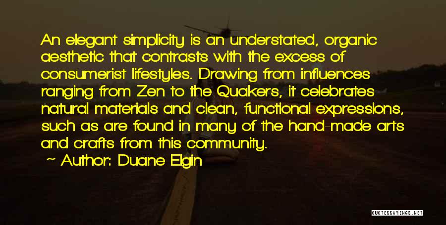 Duane Elgin Quotes 1467156