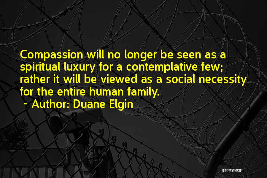 Duane Elgin Quotes 396396