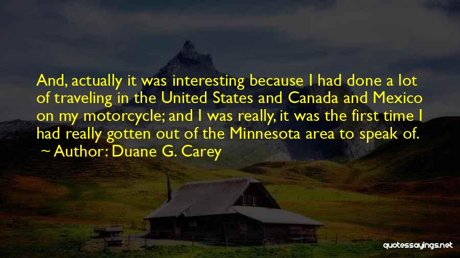 Duane G. Carey Quotes 1163622