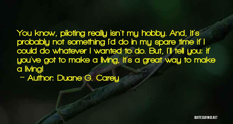 Duane G. Carey Quotes 1324964