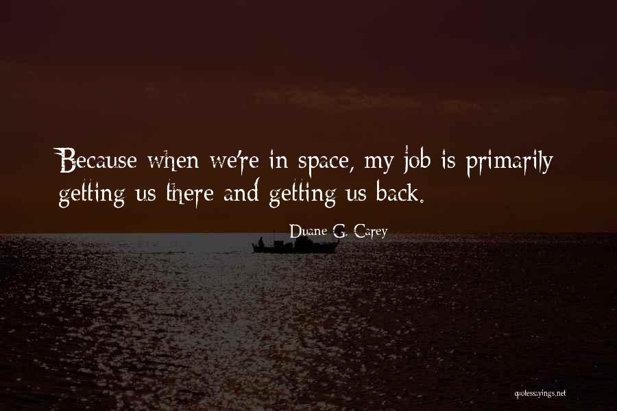 Duane G. Carey Quotes 1566015 Duane G. Carey Quotes 1566015