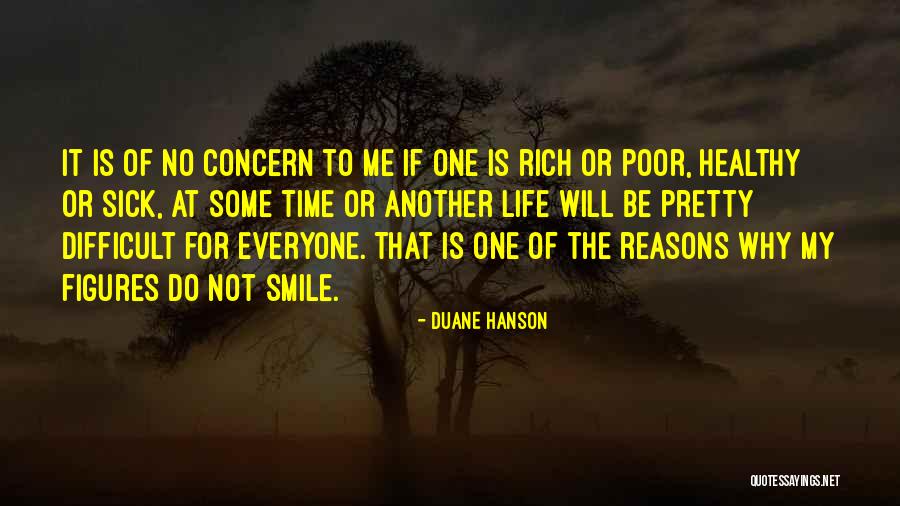 Duane Hanson Quotes 2092668