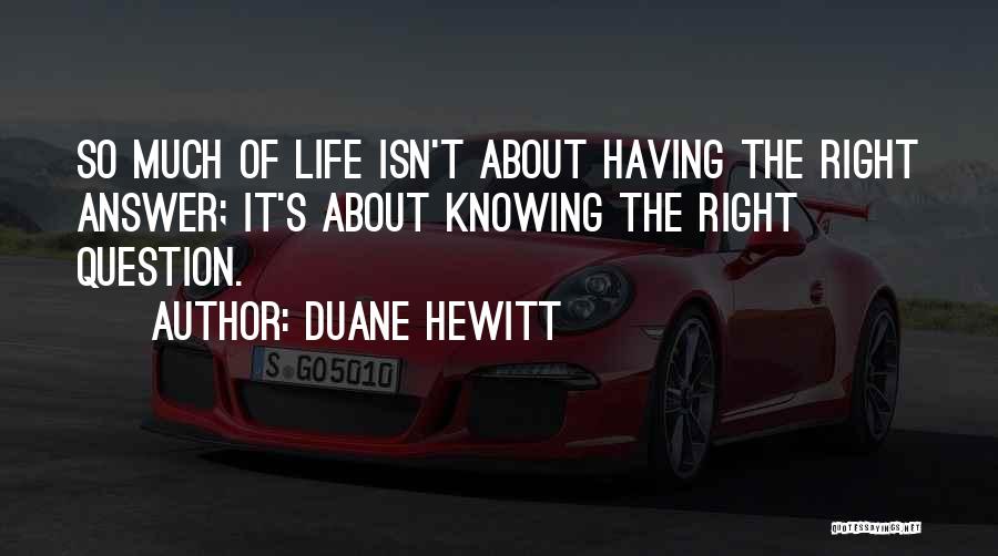 Duane Hewitt Quotes 1425861