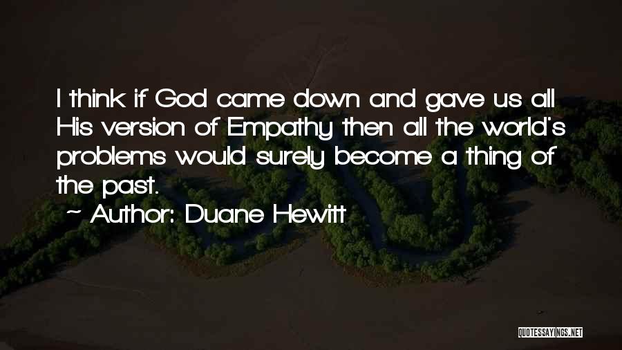 Duane Hewitt Quotes 555001