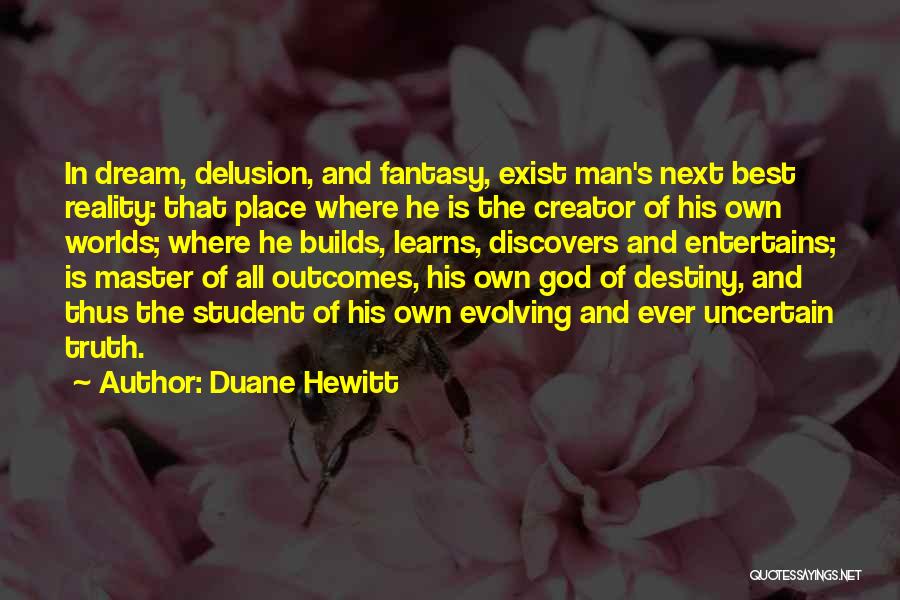 Duane Hewitt Quotes 681322