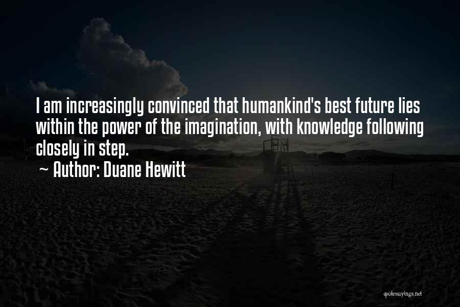 Duane Hewitt Quotes 790425