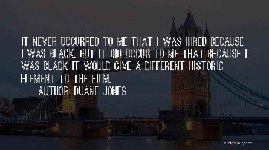 Duane Jones Quotes 96138