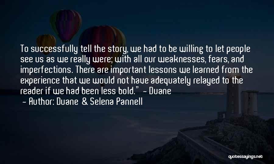 Duane & Selena Pannell Quotes 1753265