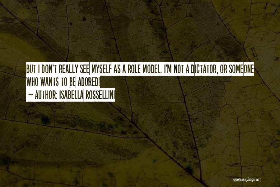 Duane Stephenson Quotes By Isabella Rossellini