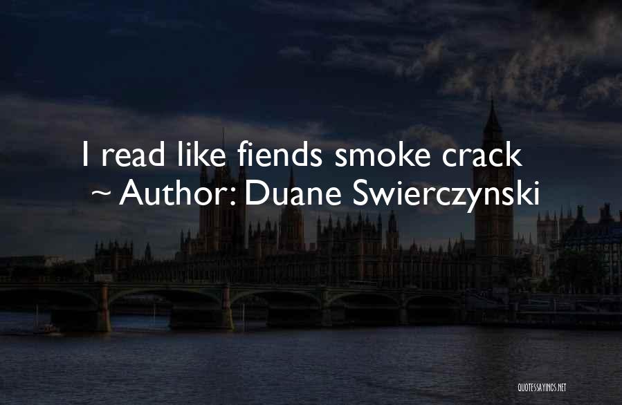 Duane Swierczynski Quotes 1191161