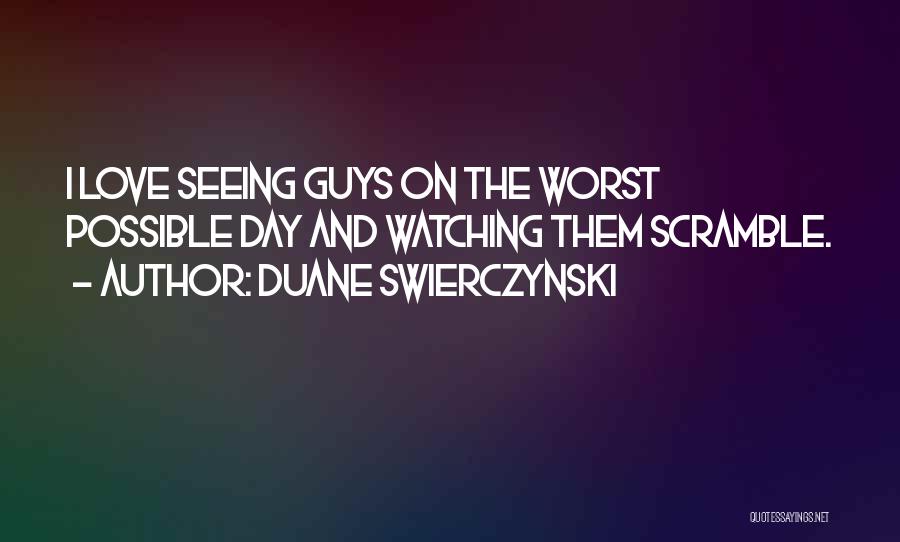 Duane Swierczynski Quotes 475909