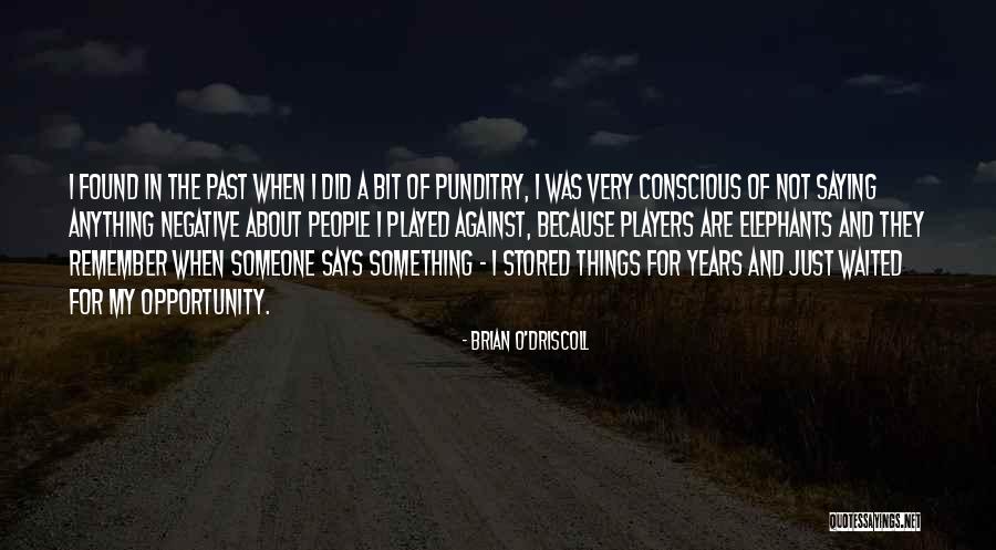 Duangjai Nacapricha Quotes By Brian O'Driscoll Duangjai Nacapricha Quotes By Brian O'Driscoll