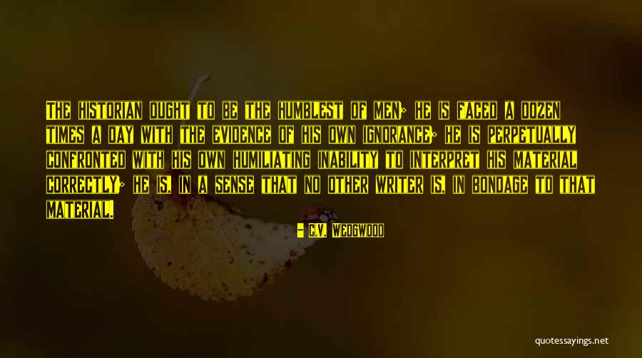 Duangjainaifainao Quotes By C.V. Wedgwood Duangjainaifainao Quotes By C.V. Wedgwood