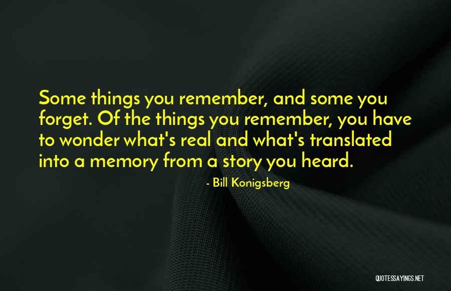 Duangrudeeswat Quotes By Bill Konigsberg Duangrudeeswat Quotes By Bill Konigsberg