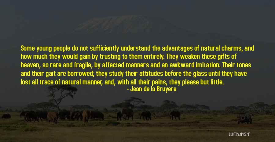 Duangta Tungkamanees Birthplace Quotes By Jean De La Bruyere Duangta Tungkamanees Birthplace Quotes By Jean De La Bruyere