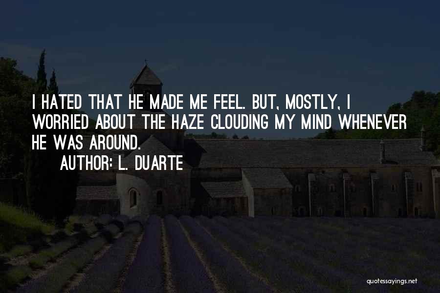 Duarte Quotes By L. Duarte