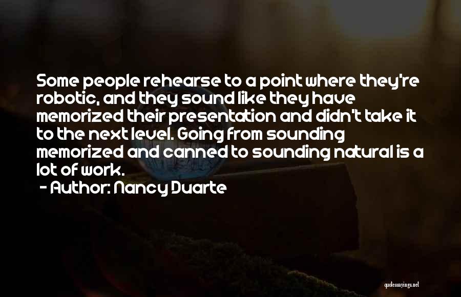 Duarte Quotes By Nancy Duarte