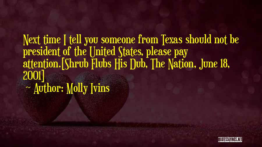 Dub Con Quotes By Molly Ivins