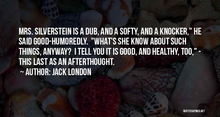 Dub Quotes By Jack London