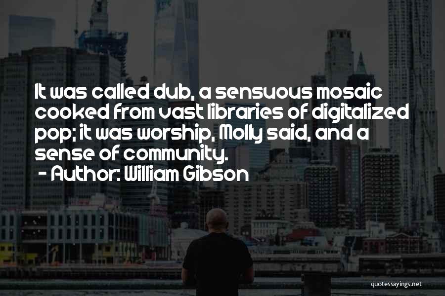 Dub Quotes By William Gibson