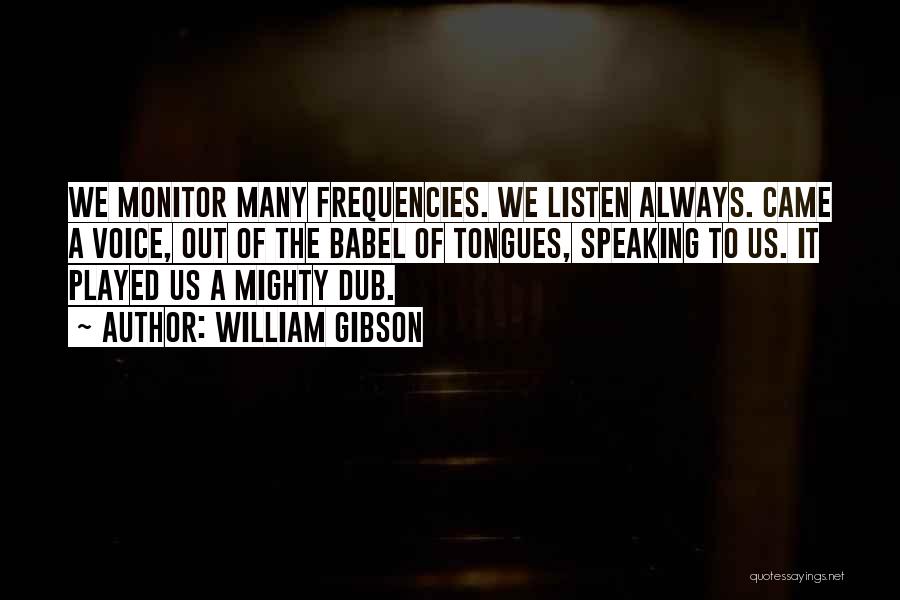 Dub Quotes By William Gibson