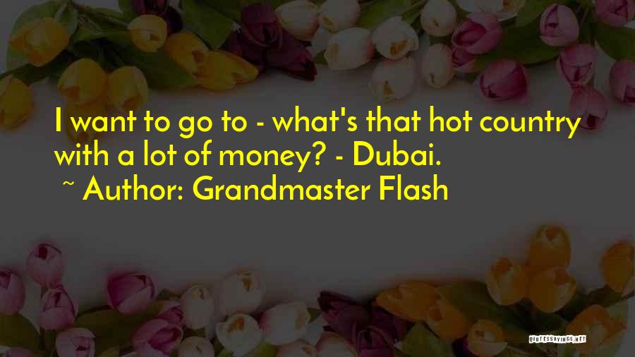 Dubai Quotes By Grandmaster Flash