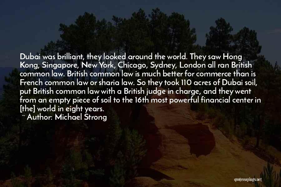 Dubai Quotes By Michael Strong