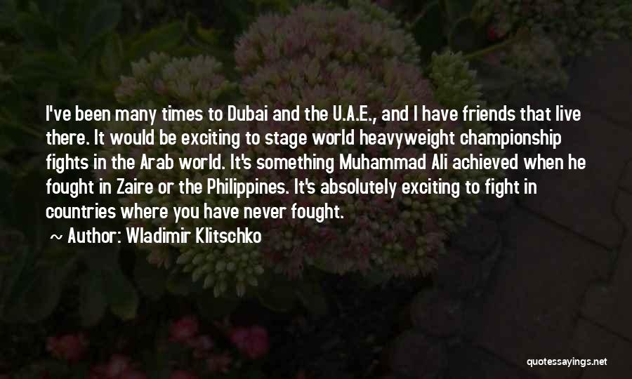 Dubai Quotes By Wladimir Klitschko