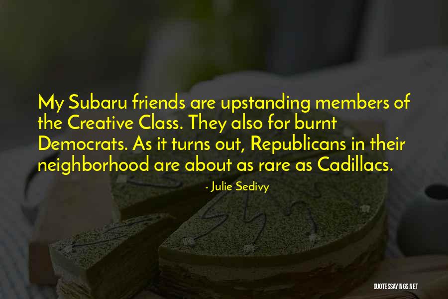 Dubal Bros Quotes By Julie Sedivy Dubal Bros Quotes By Julie Sedivy
