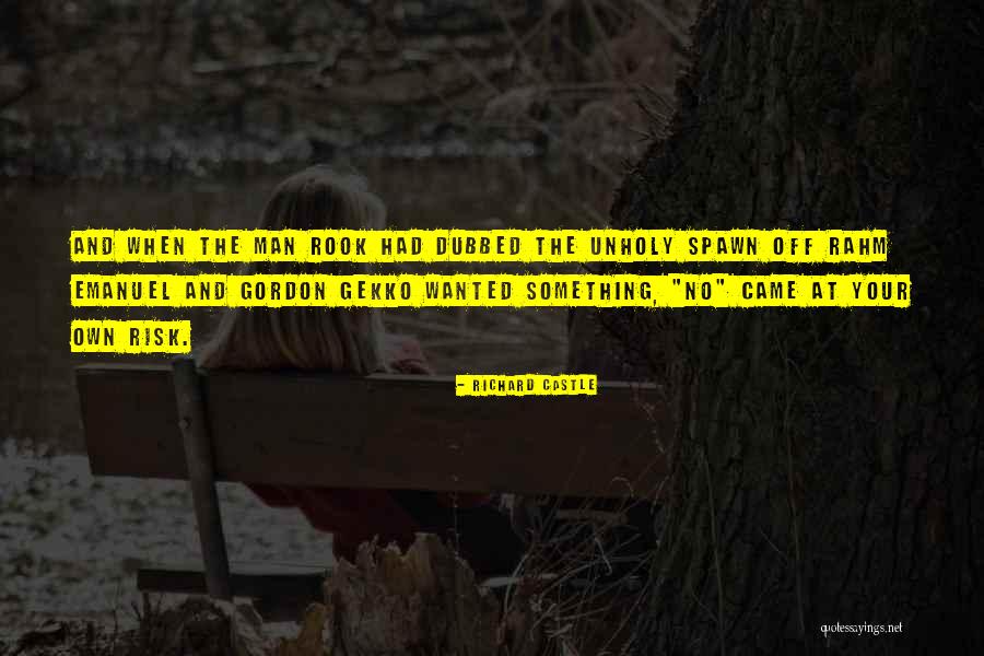 Dubbed Quotes By Richard Castle Dubbed Quotes By Richard Castle