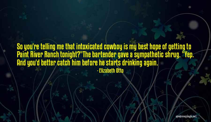 Dubbelpolige Quotes By Elizabeth Otto Dubbelpolige Quotes By Elizabeth Otto