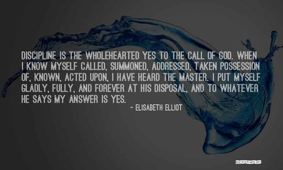 Dubberke Louise Quotes By Elisabeth Elliot Dubberke Louise Quotes By Elisabeth Elliot