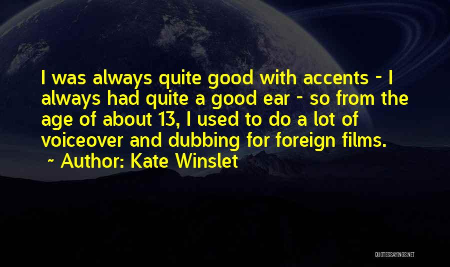 Dubbing Quotes By Kate Winslet