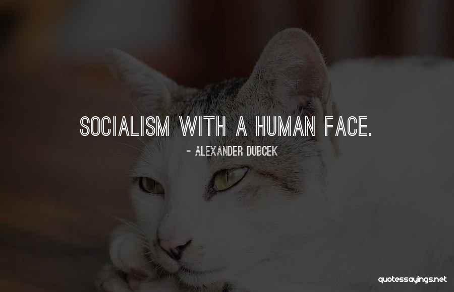 Dubcek Third Quotes By Alexander Dubcek Dubcek Third Quotes By Alexander Dubcek